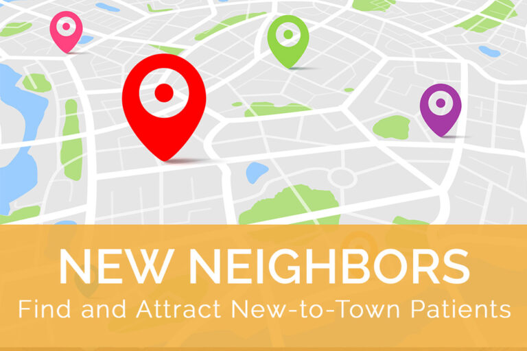 new neighbors - attract new patients