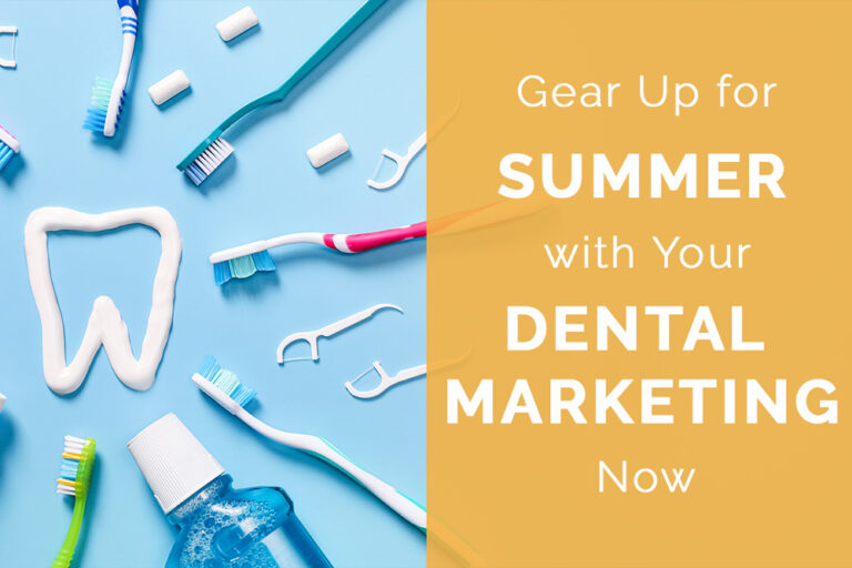 summer dental marketing